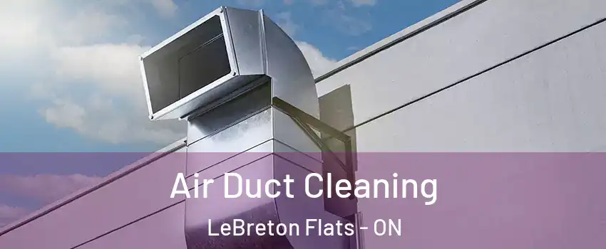  Air Duct Cleaning LeBreton Flats - ON