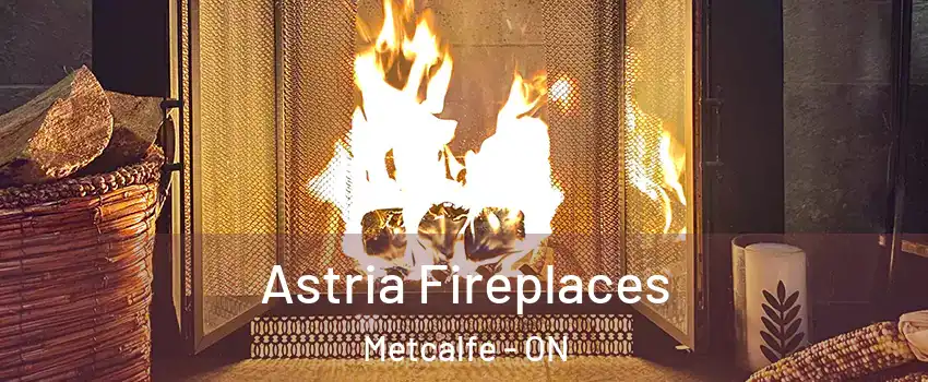  Astria Fireplaces Metcalfe - ON