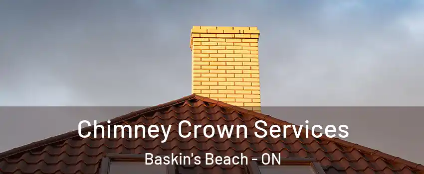 Chimney Crown Services Baskin's Beach - ON