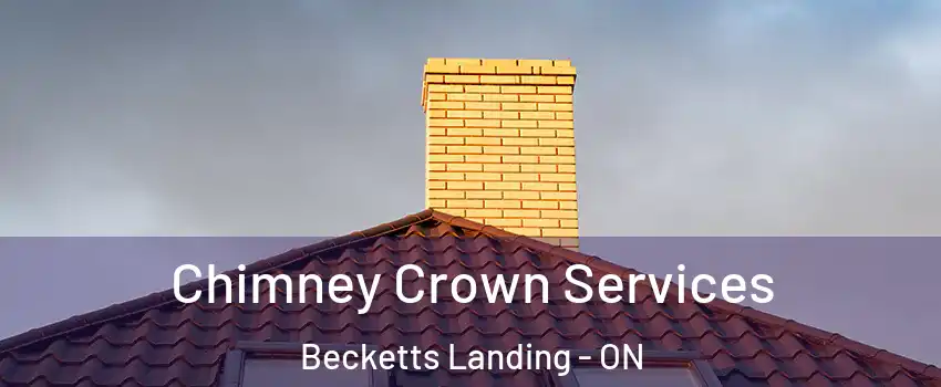 Chimney Crown Services Becketts Landing - ON
