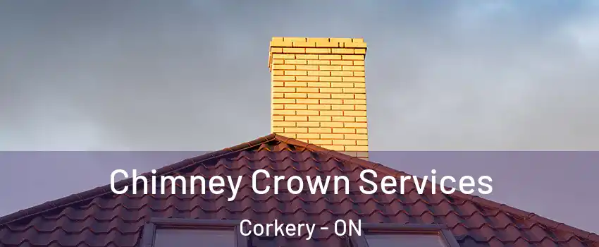 Chimney Crown Services Corkery - ON