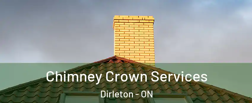 Chimney Crown Services Dirleton - ON