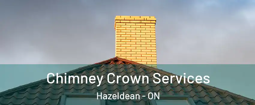 Chimney Crown Services Hazeldean - ON