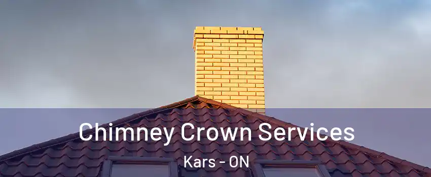 Chimney Crown Services Kars - ON