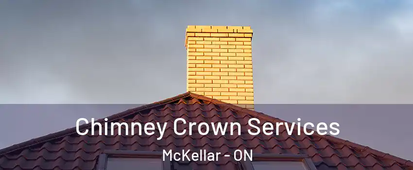 Chimney Crown Services McKellar - ON