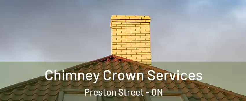 Chimney Crown Services Preston Street - ON