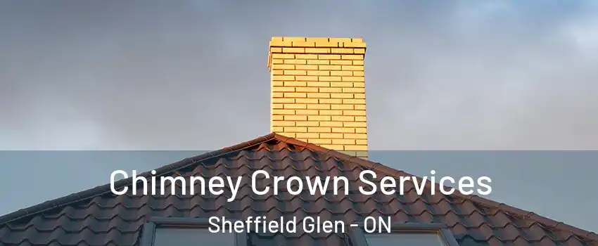 Chimney Crown Services Sheffield Glen - ON