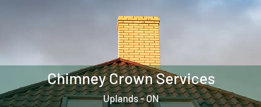 Chimney Crown Services Uplands - ON