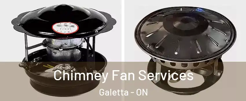  Chimney Fan Services Galetta - ON