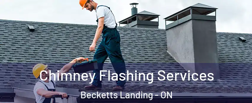 Chimney Flashing Services Becketts Landing - ON