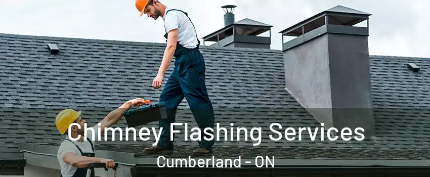 Chimney Flashing Services Cumberland - ON