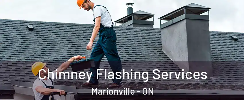 Chimney Flashing Services Marionville - ON