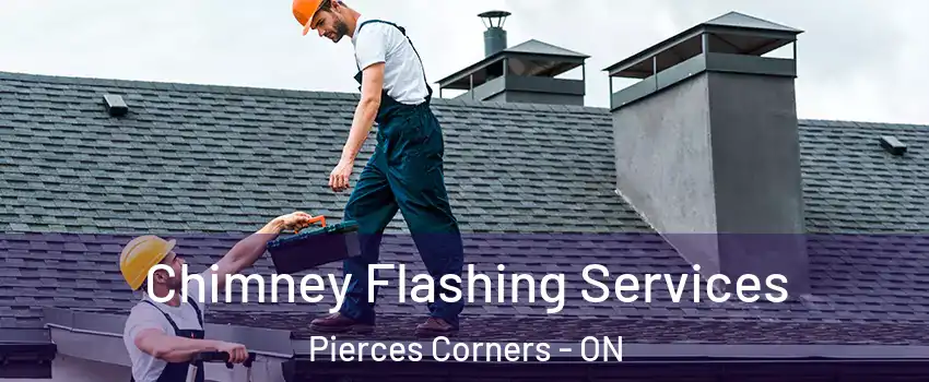 Chimney Flashing Services Pierces Corners - ON