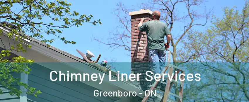  Chimney Liner Services Greenboro - ON