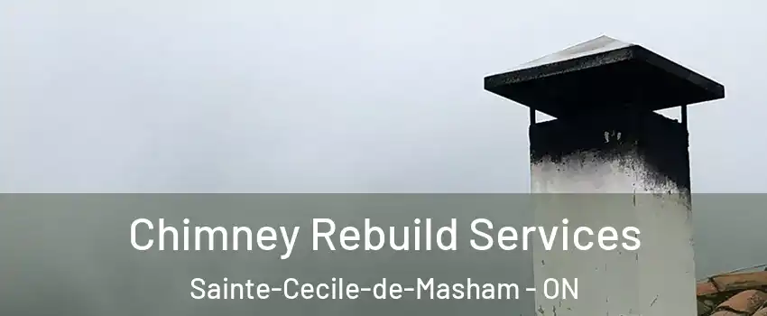 Chimney Rebuild Services Sainte-Cecile-de-Masham - ON