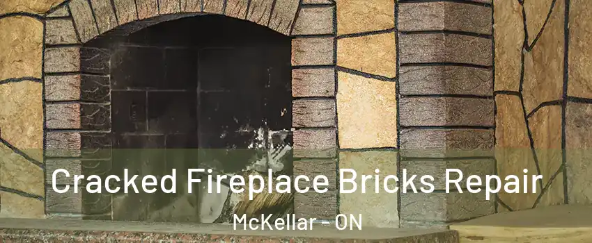  Cracked Fireplace Bricks Repair McKellar - ON