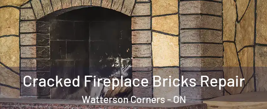  Cracked Fireplace Bricks Repair Watterson Corners - ON