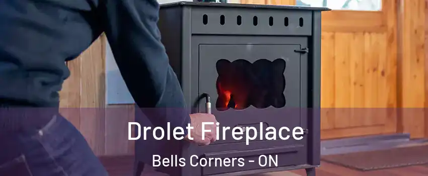  Drolet Fireplace Bells Corners - ON