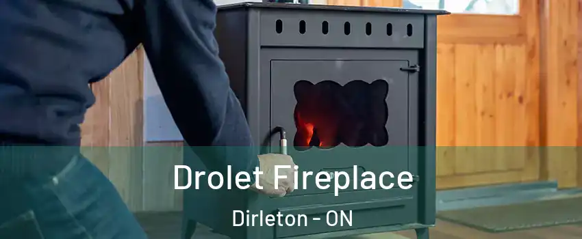  Drolet Fireplace Dirleton - ON