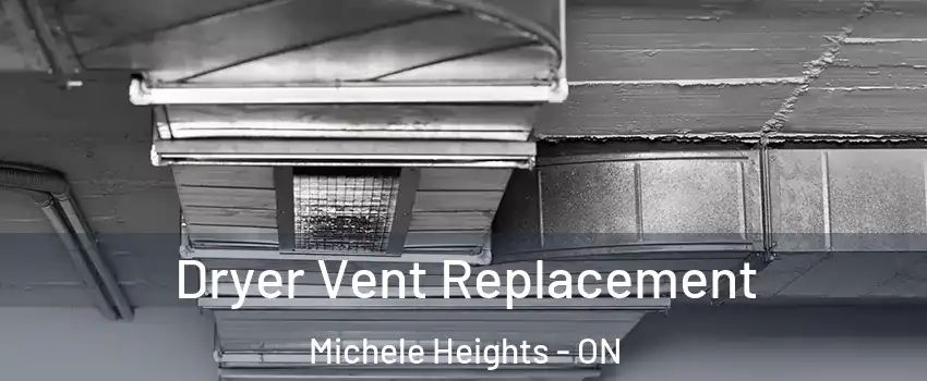  Dryer Vent Replacement Michele Heights - ON