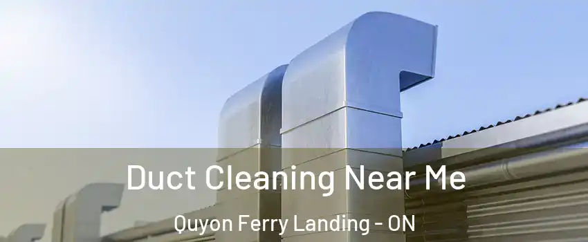  Duct Cleaning Near Me Quyon Ferry Landing - ON