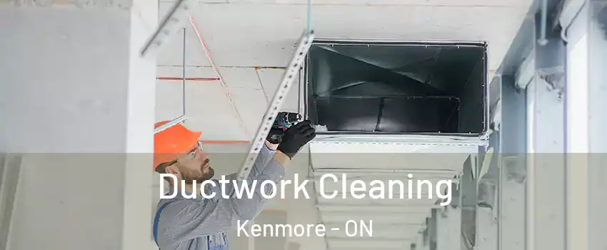  Ductwork Cleaning Kenmore - ON