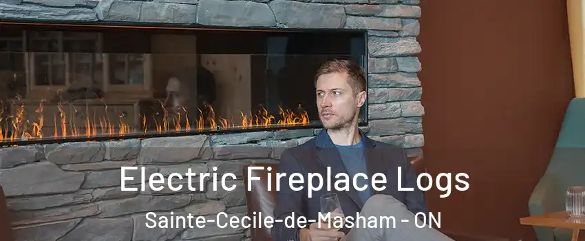Electric Fireplace Logs Sainte-Cecile-de-Masham - ON