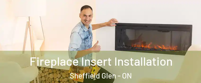  Fireplace Insert Installation Sheffield Glen - ON