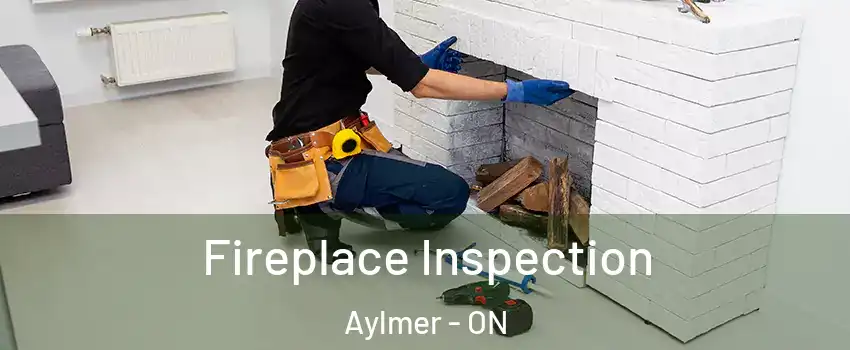  Fireplace Inspection Aylmer - ON