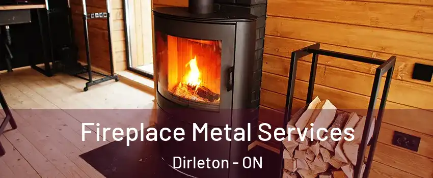 Fireplace Metal Services Dirleton - ON