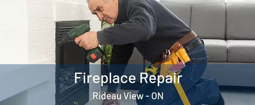  Fireplace Repair Rideau View - ON