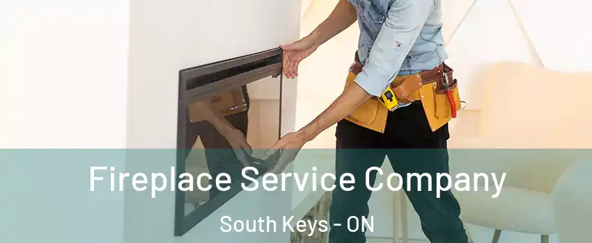 Fireplace Service Company South Keys - ON