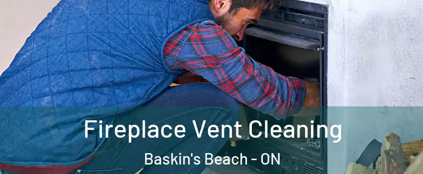  Fireplace Vent Cleaning Baskin's Beach - ON