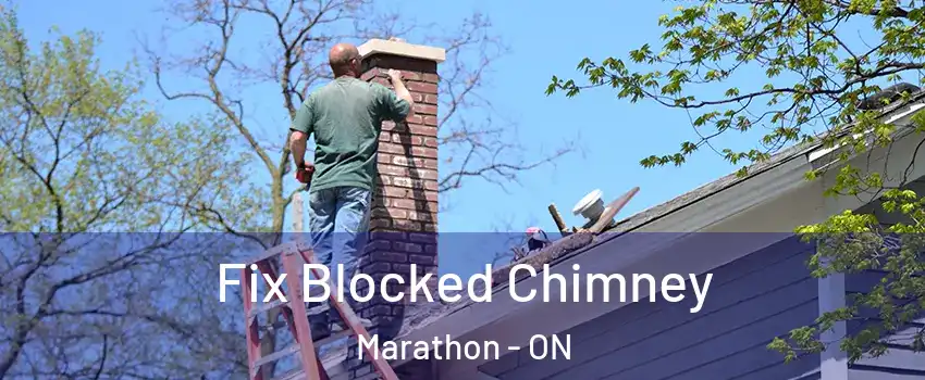  Fix Blocked Chimney Marathon - ON