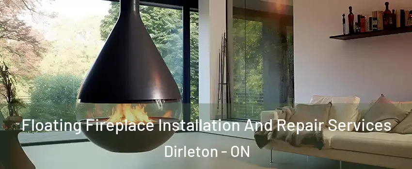 Floating Fireplace Installation And Repair Services Dirleton - ON