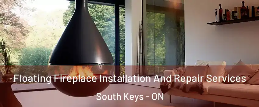 Floating Fireplace Installation And Repair Services South Keys - ON