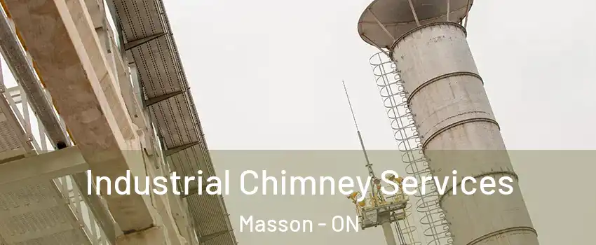  Industrial Chimney Services Masson - ON