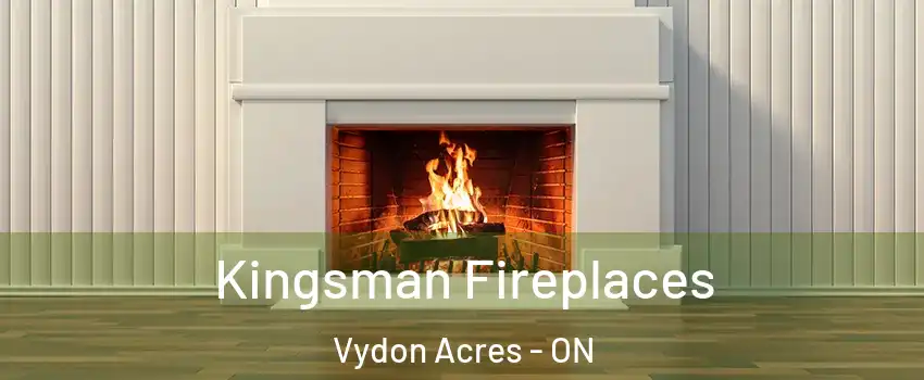  Kingsman Fireplaces Vydon Acres - ON