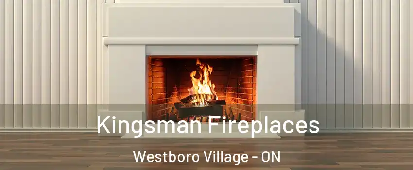  Kingsman Fireplaces Westboro Village - ON