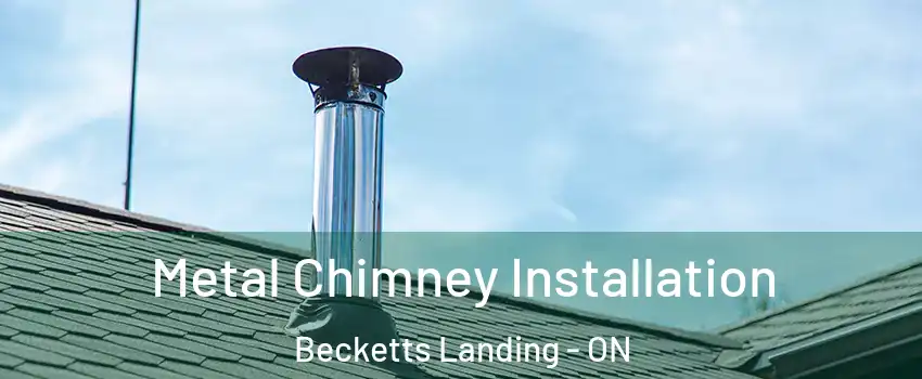  Metal Chimney Installation Becketts Landing - ON