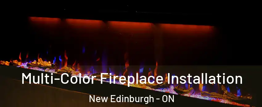  Multi-Color Fireplace Installation New Edinburgh - ON