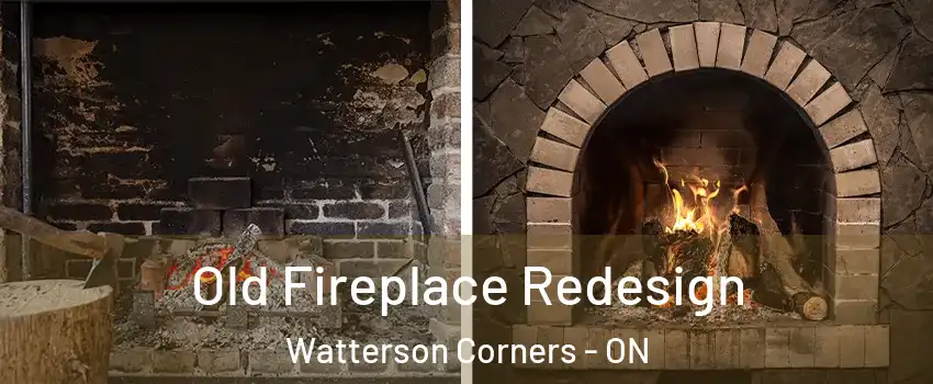  Old Fireplace Redesign Watterson Corners - ON