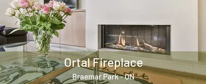 Ortal Fireplace Braemar Park - ON