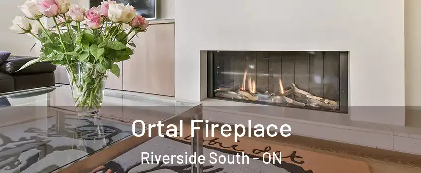 Ortal Fireplace Riverside South - ON