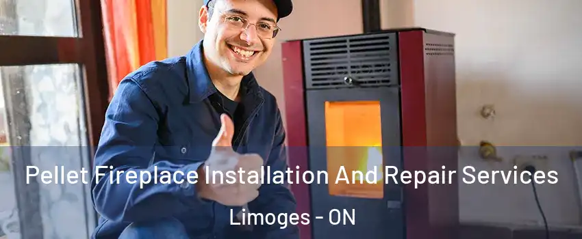  Pellet Fireplace Installation And Repair Services Limoges - ON