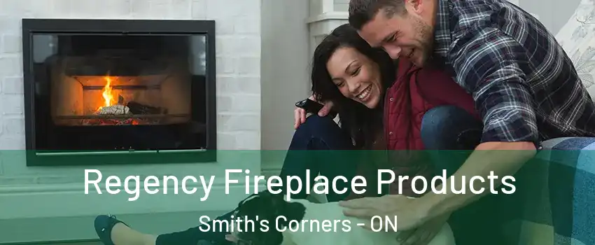  Regency Fireplace Products Smith's Corners - ON