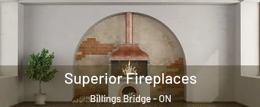  Superior Fireplaces Billings Bridge - ON