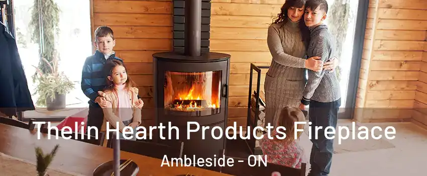  Thelin Hearth Products Fireplace Ambleside - ON