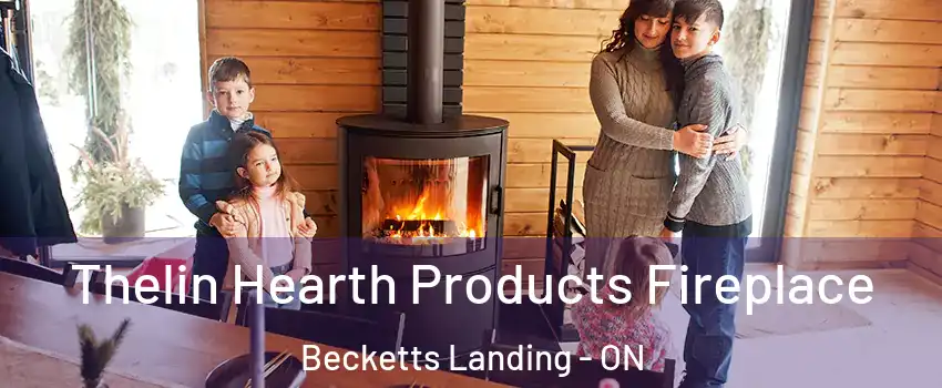  Thelin Hearth Products Fireplace Becketts Landing - ON