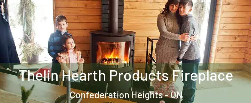  Thelin Hearth Products Fireplace Confederation Heights - ON